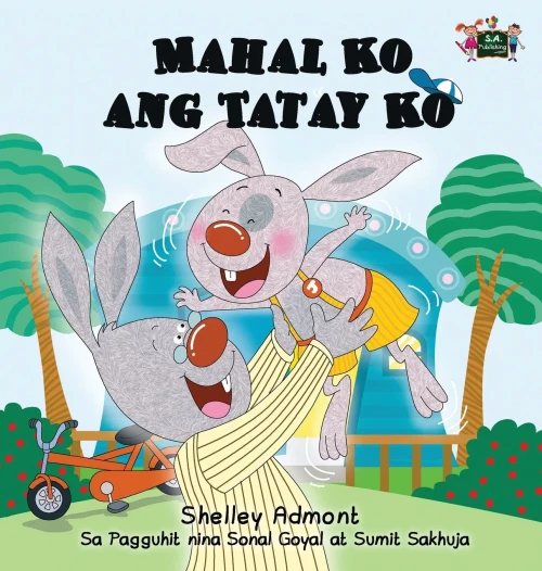 Mahal Ko Ang Tatay Ko : I Love My Dad (Tagalog Edition)