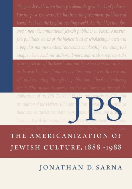 Jps: The Americanization Of Jewish Culture, 18881988 (Philip And Muriel Berman Edition)