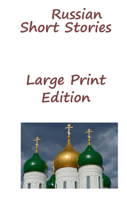 Russian Short Stories : Large Print Edition