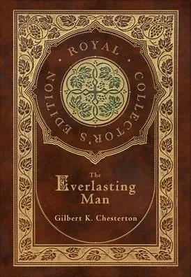 The Everlasting Man (Royal Collector'S Edition) (Case Laminate Hardcover With Jacket)