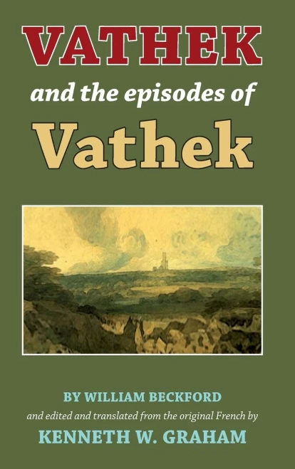 Vathek And The Episodes Of Vathek