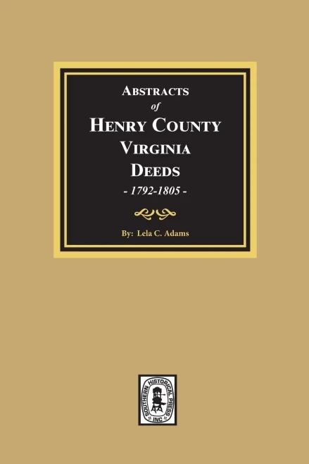 Henry County, Virginia Deeds, 1792-1805 (Books 5&6)