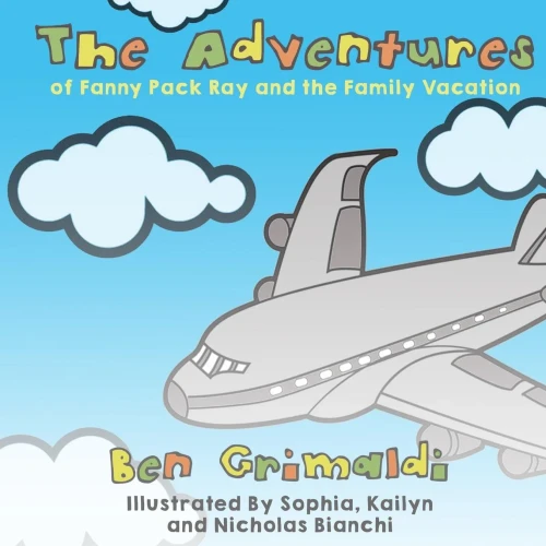 The Adventures Of Fanny Pack Ray And The Family Vacation