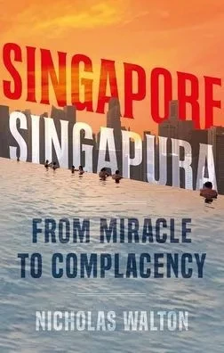 Singapore, Singapura : From Miracle To Complacency