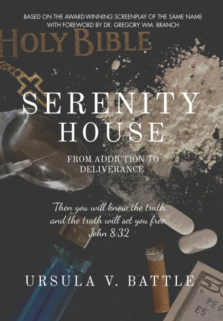 Serenity House: From Addiction To Deliverance (United In Victory Book Series)