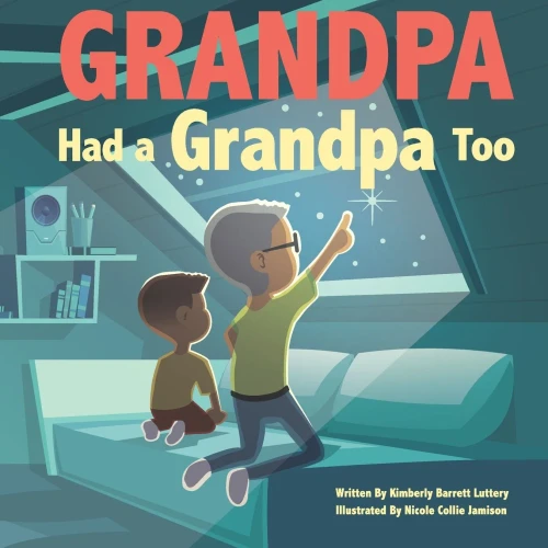 Grandpa Had A Grandpa Too