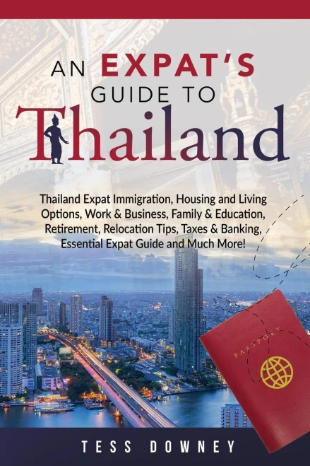 Thailand : An Expat'S Guide To Thailand