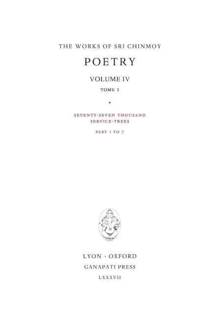 Poetry Iv, Tome 1 : Seventy-Seven Thousand Service-Trees