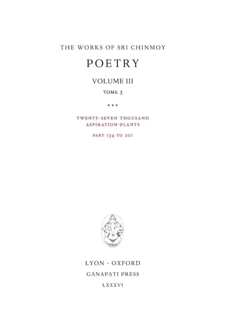 Poetry Iii, Tome 3 : Twenty-Seven Thousand Aspiration-Plants, Part 181 To 270