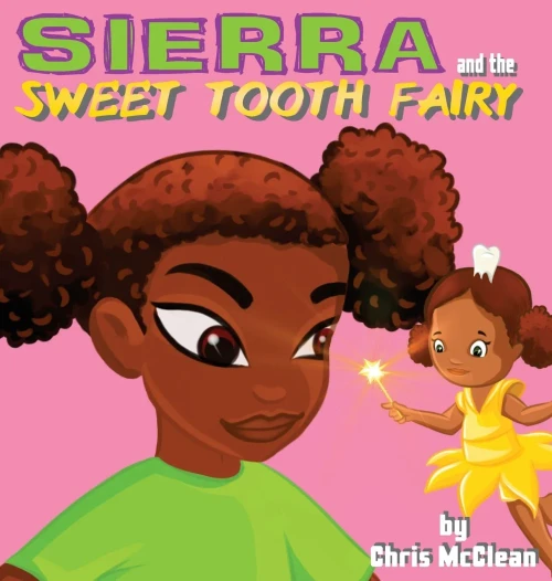 Sierra And The Sweet Tooth Fairy