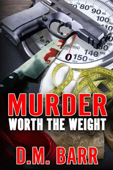 Murder Worth The Weight