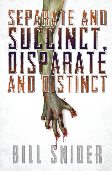 Separate And Succinct, Disparate And Distinct