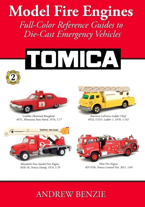 Model Fire Engines : Full-Color Reference Guides To Die-Cast Emergency Vehicles: Tomica