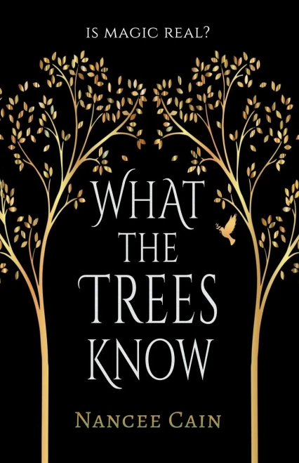 What The Trees Know