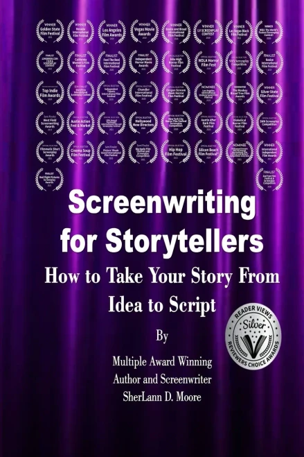 Screenwriting For Storytellers How To Take Your Story From Idea To Script