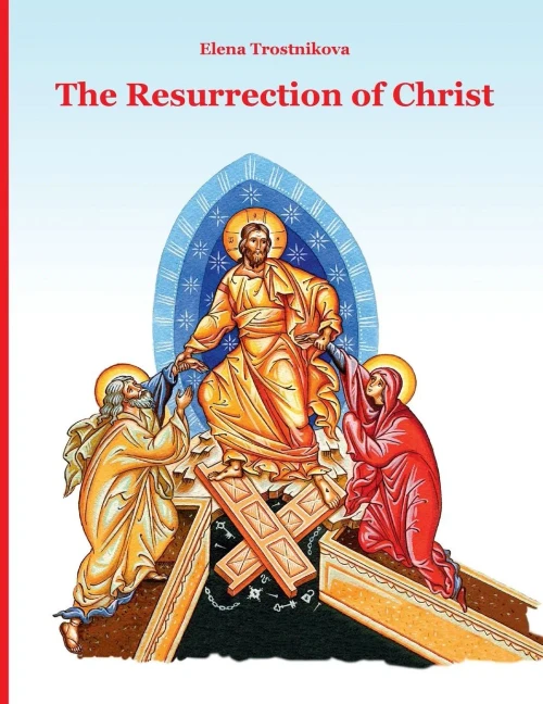 The Resurrection Of Christ : Scripture And Feasts For Children