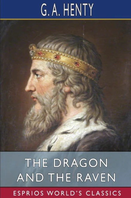 The Dragon And The Raven (Esprios Classics)