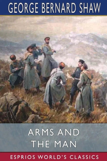 Arms And The Man (Esprios Classics)