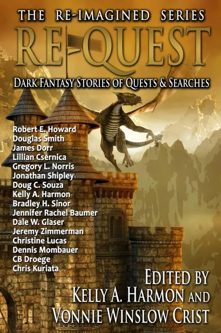 Re-Quest : Dark Fantasy Stories Of Quests & Searches
