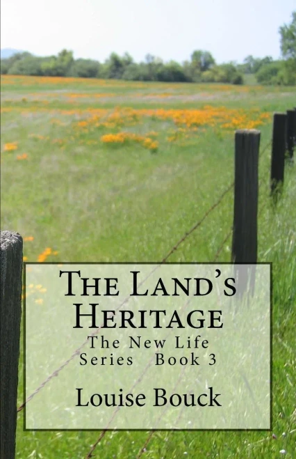 The Land'S Heritage : The New Life Series Book 3