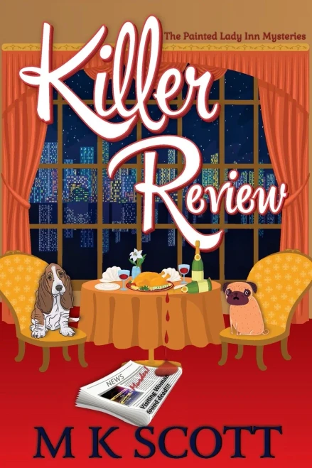 The Painted Lady Inn Mysteries : A Cozy Mystery With Recipes: Killer Review