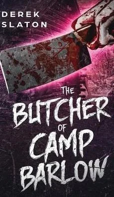 The Butcher Of Camp Barlow