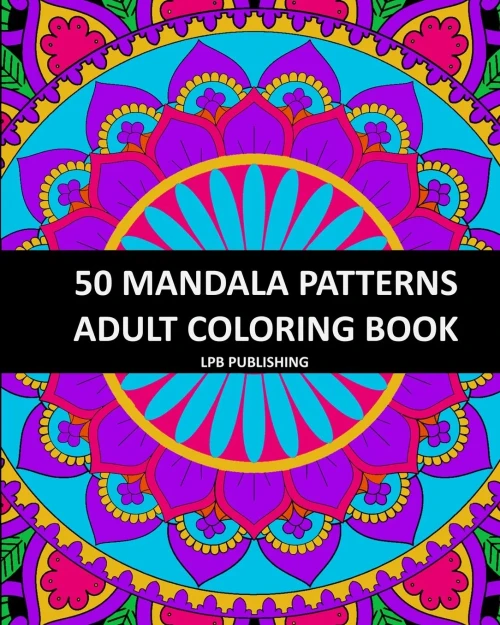 50 Mandala Patterns: Adult Coloring Book
