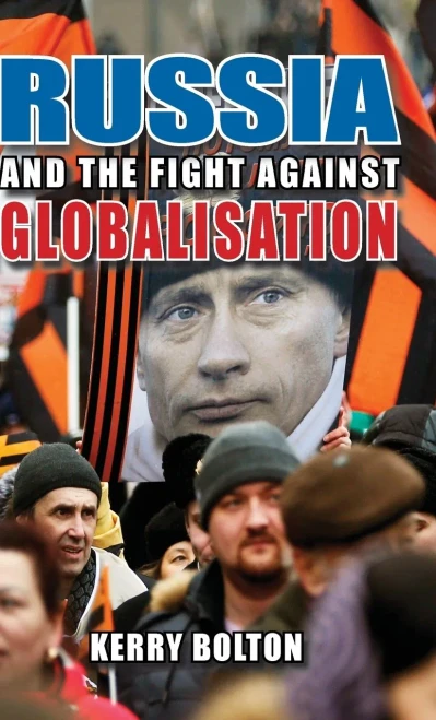 Russia And The Fight Against Globalisation