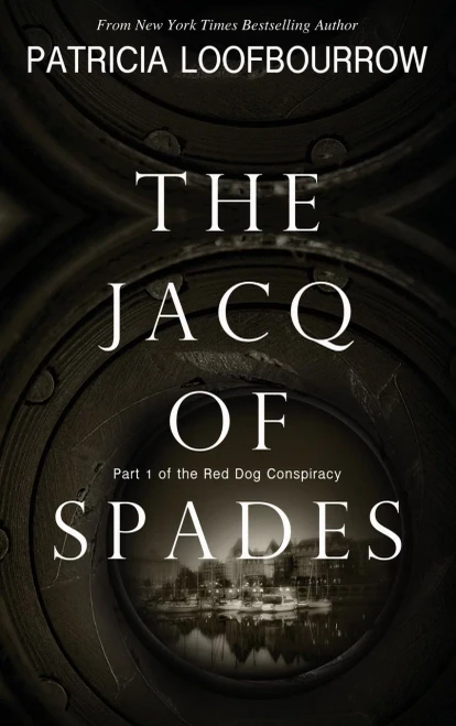 The Jacq Of Spades : Part 1 Of The Red Dog Conspiracy