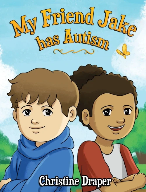 My Friend Jake Has Autism : A Book To Explain Autism To Children, Uk English Edition