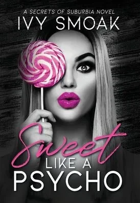 Sweet Like A Psycho
