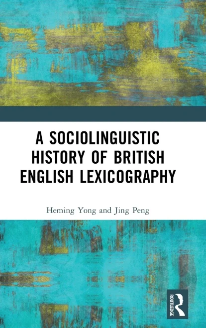 A Sociolinguistic History Of British English Lexicography