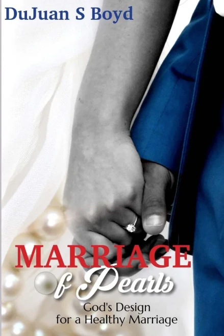 Marriage Of Pearls : God'S Design For A Healthy Marriage