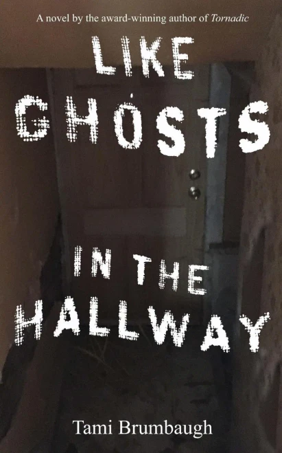 Like Ghosts In The Hallway