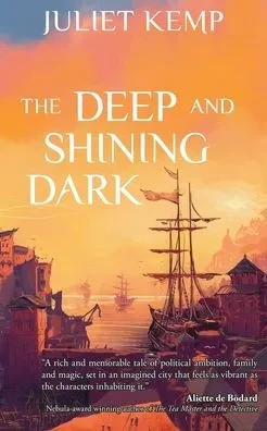 The Deep And Shining Dark : Book 1 Of The Marek Series