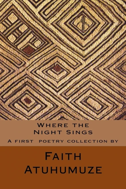 Where The Night Sings : A First Poetry Collection By