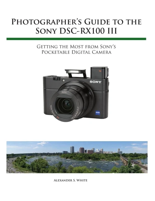 Photographer'S Guide To The Sony Rx100 Iii