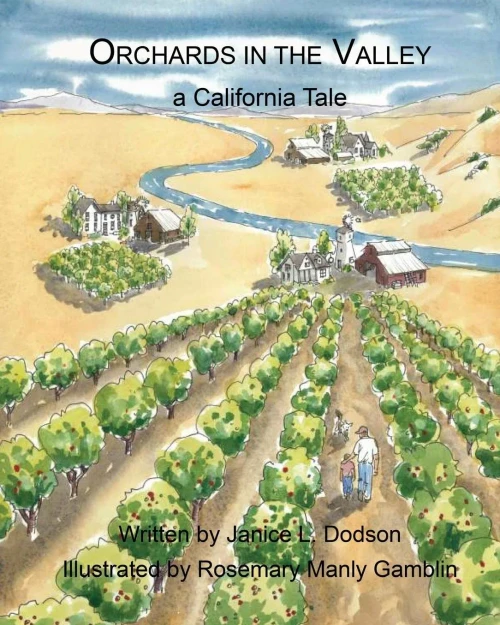 Orchards In The Valley : A California Tale
