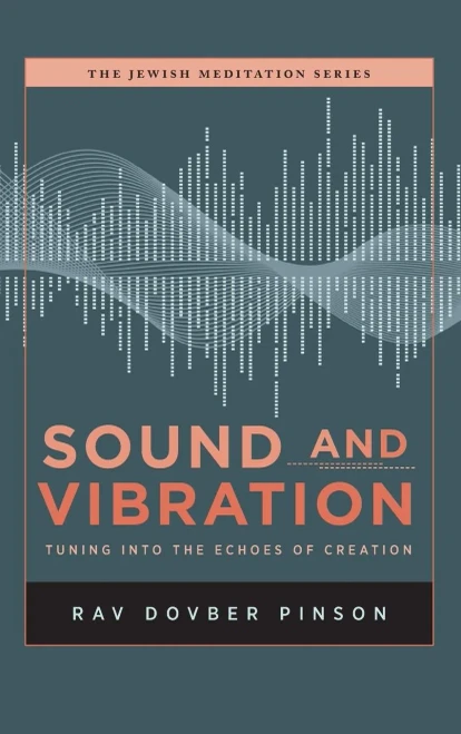 Sound And Vibration : Tuning Into The Echoes Of Creation
