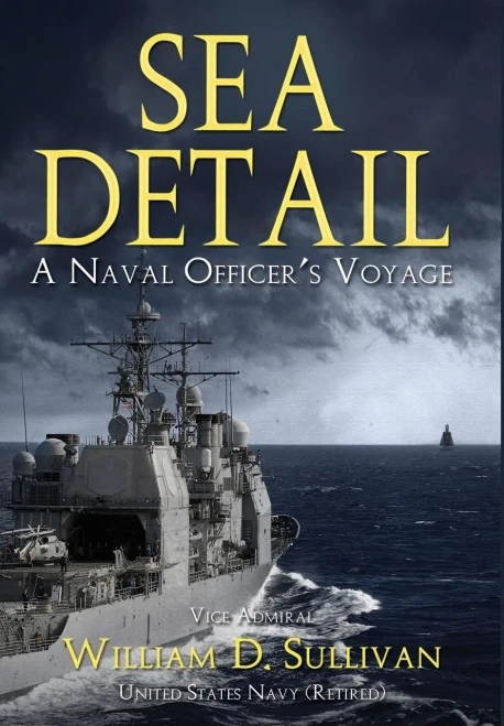 Sea Detail : A Naval Officer'S Voyage