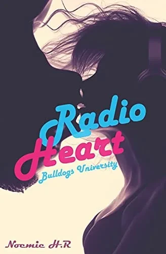 Bulldogs University : Radio Heart (French Edition)