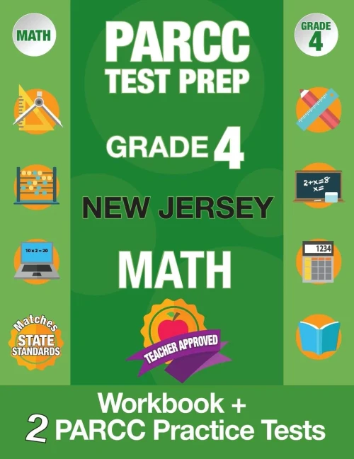 Parcc Test Prep Grade 4 New Jersey Math : Workbook And 2 Parcc Practice Tests, Parcc Test Prep Grade 4 New Jersey, Parcc Test Prep Grade 4 For Nj, Common Core Standards Practice Workbook Grade 4, Common Core Grade 4 Parcc