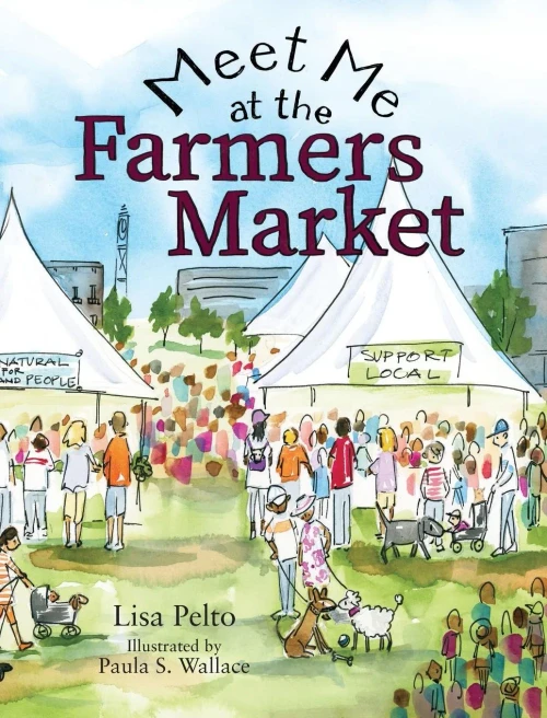 Meet Me At The Farmers Market
