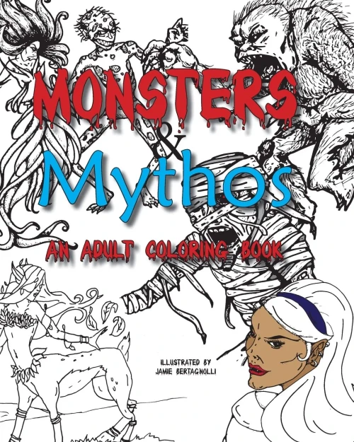 Monsters And Mythos, An Adult Coloring Book