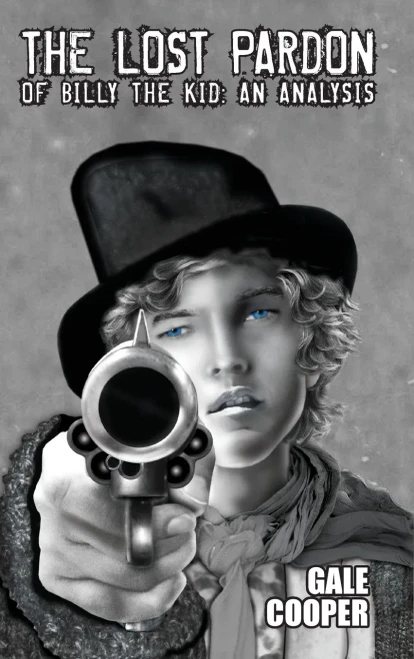 The Lost Pardon Of Billy The Kid : An Analysis Factoring In The Santa Fe Ring, Governor Lew Wallace'S Dilemma, And A Territory In Rebellion