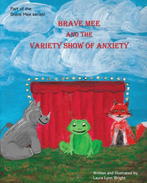Brave Mee And The Variety Show Of Anxiety: Variety Show Of Anxiety (Paperback)
