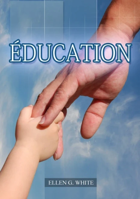 Ã?ducation: (La Grande Controverse Pour Les Enfants, Ã?ducation Cristiane, Messages Ã? La Jeunesse, Le Foyer ChrÃ©tien (French Edition)