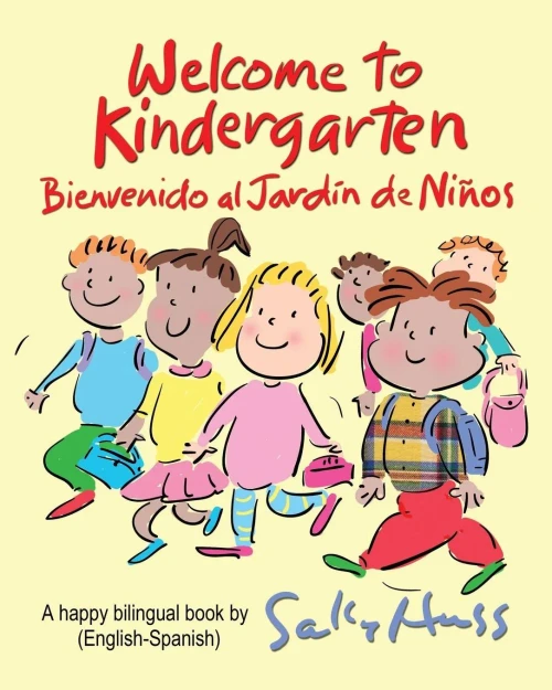 Welcome To Kindergarten : Bienvenido Al Jardin De Ninos