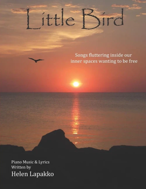 Little Bird : Songs Fluttering Inside Our Inner Spaces Wanting To Be Free