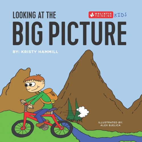 Looking At The Big Picture : Holistic Thinking Kids